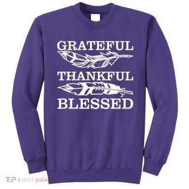 Grateful Thankful And Blessed Sweatshirt