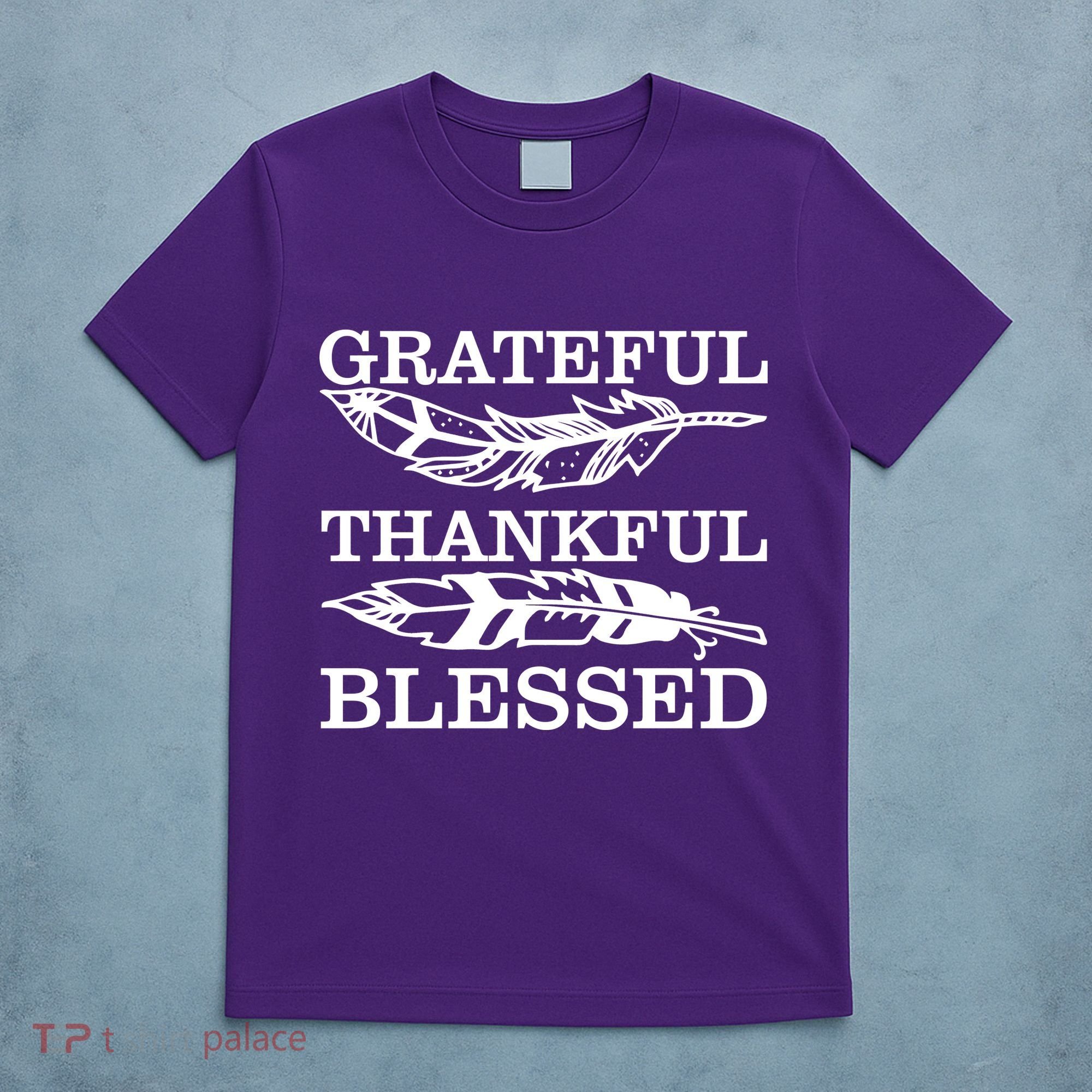 Grateful Thankful And Blessed T-Shirt