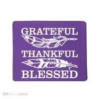 Grateful Thankful And Blessed Mousepad thumb 0