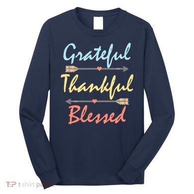 Grateful Thankful Blessed Colorful Thanksgiving Long Sleeve Shirt