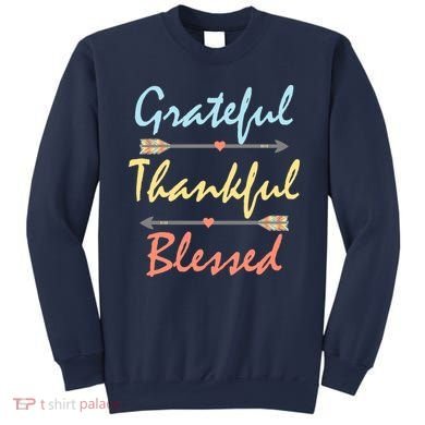 Grateful Thankful Blessed Colorful Thanksgiving Sweatshirt