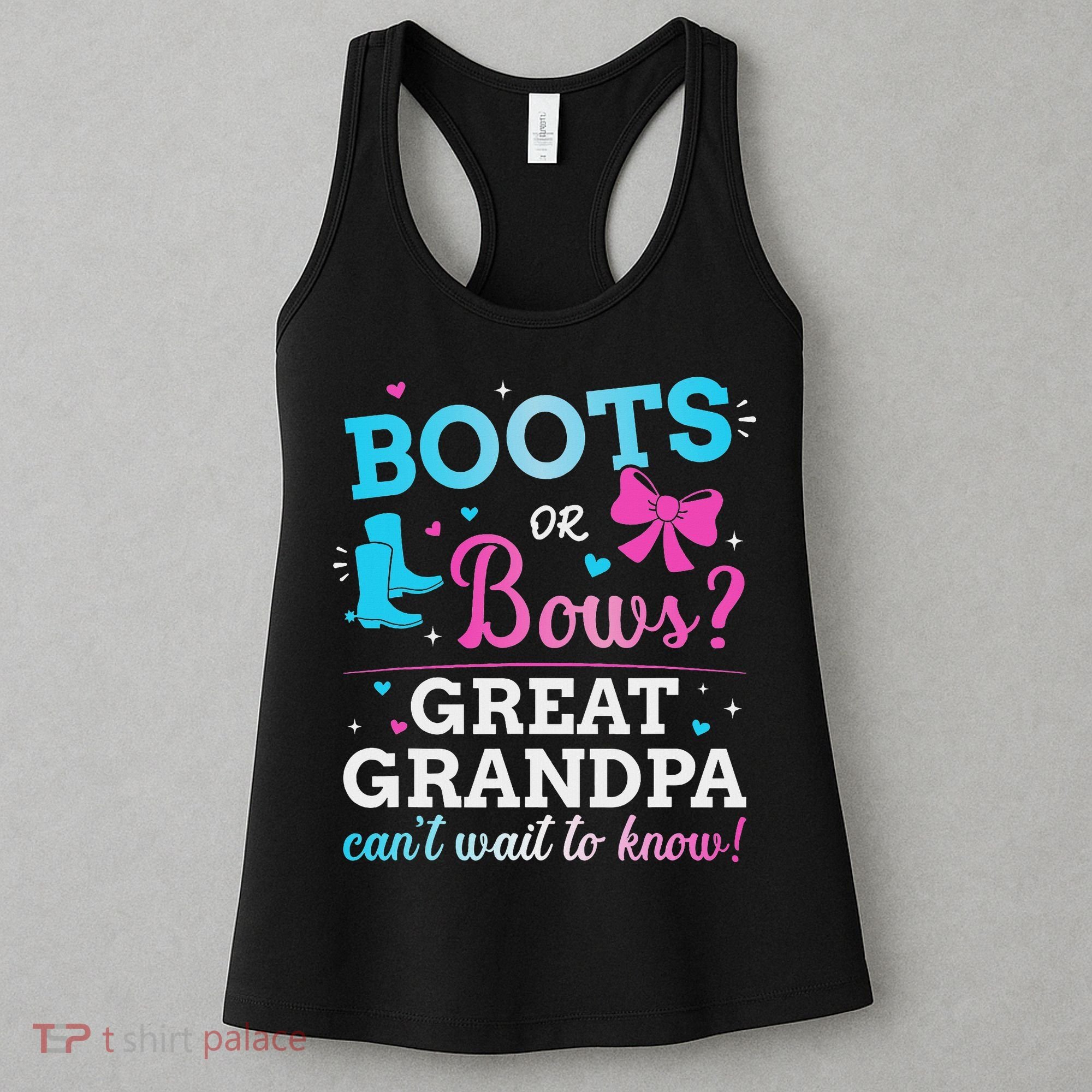 Gender Reveal Boots Or Bows Great Grandpa Baby Party Women's Tank Top