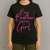 Gender Reveal Brother Says Girl Matching Baby Party T-Shirt thumb 4
