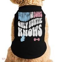 Gender Reveal Burnouts Or Bows New Aunt Doggie Tank thumb 0