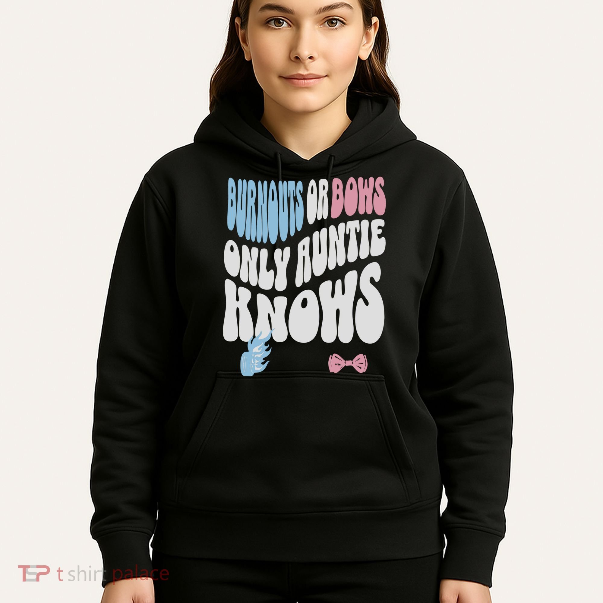 Gender Reveal Burnouts Or Bows New Aunt Hoodie