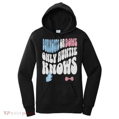 Gender Reveal Burnouts Or Bows New Aunt Women's Hoodie