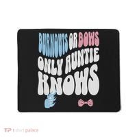 Gender Reveal Burnouts Or Bows New Aunt Mousepad thumb 0