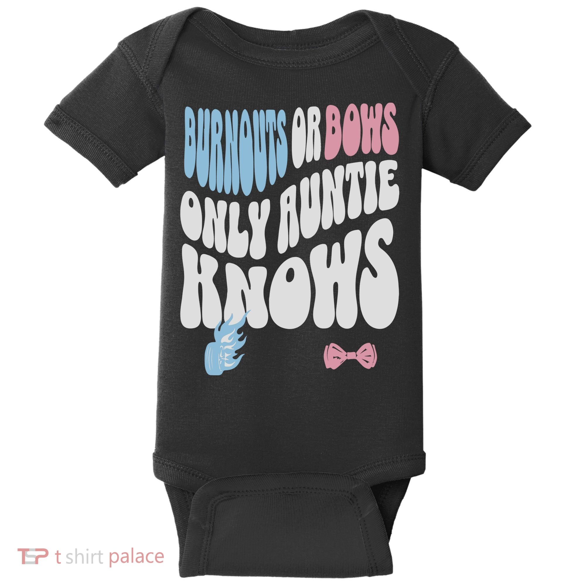 Gender Reveal Burnouts Or Bows New Aunt Baby Bodysuit