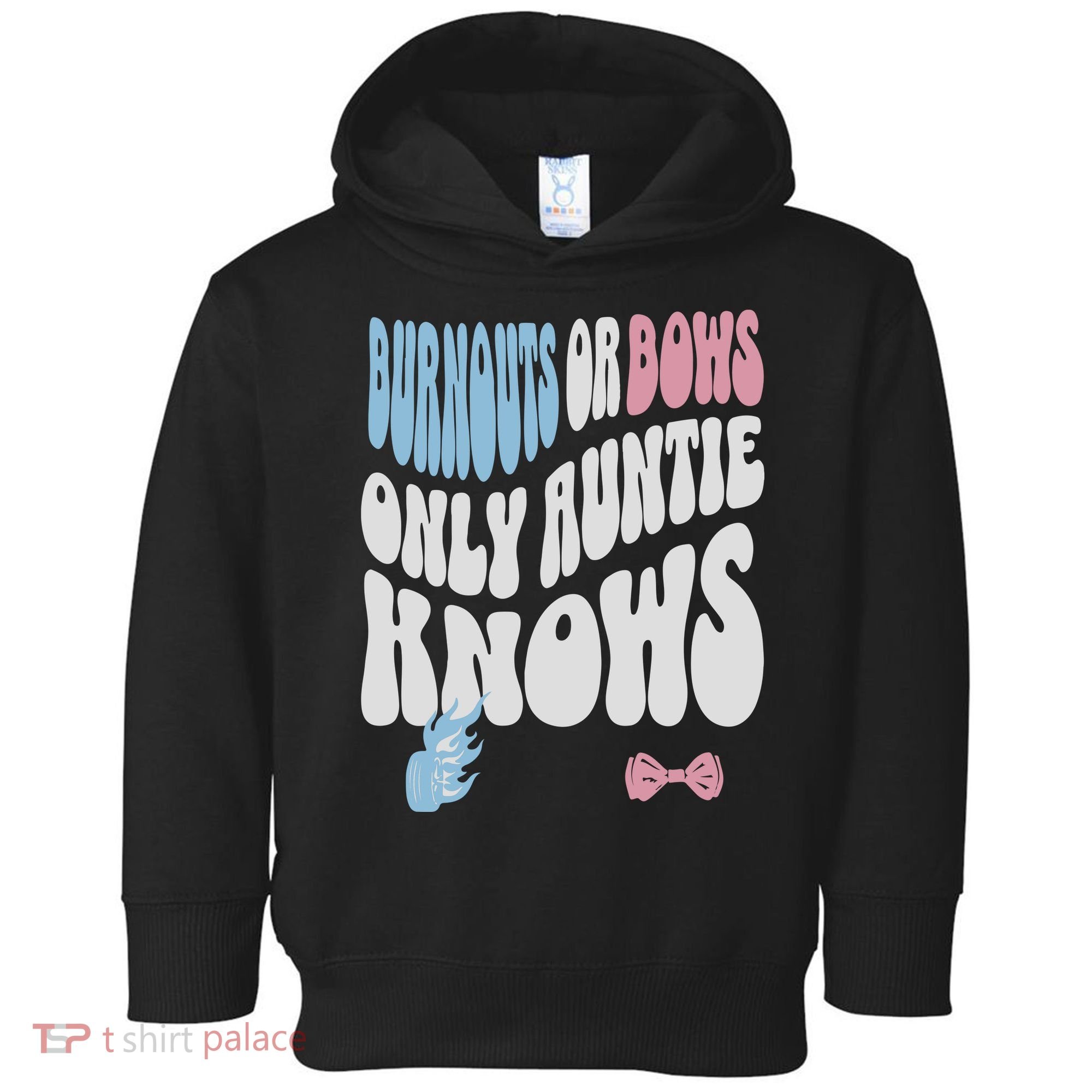 Gender Reveal Burnouts Or Bows New Aunt Toddler Hoodie