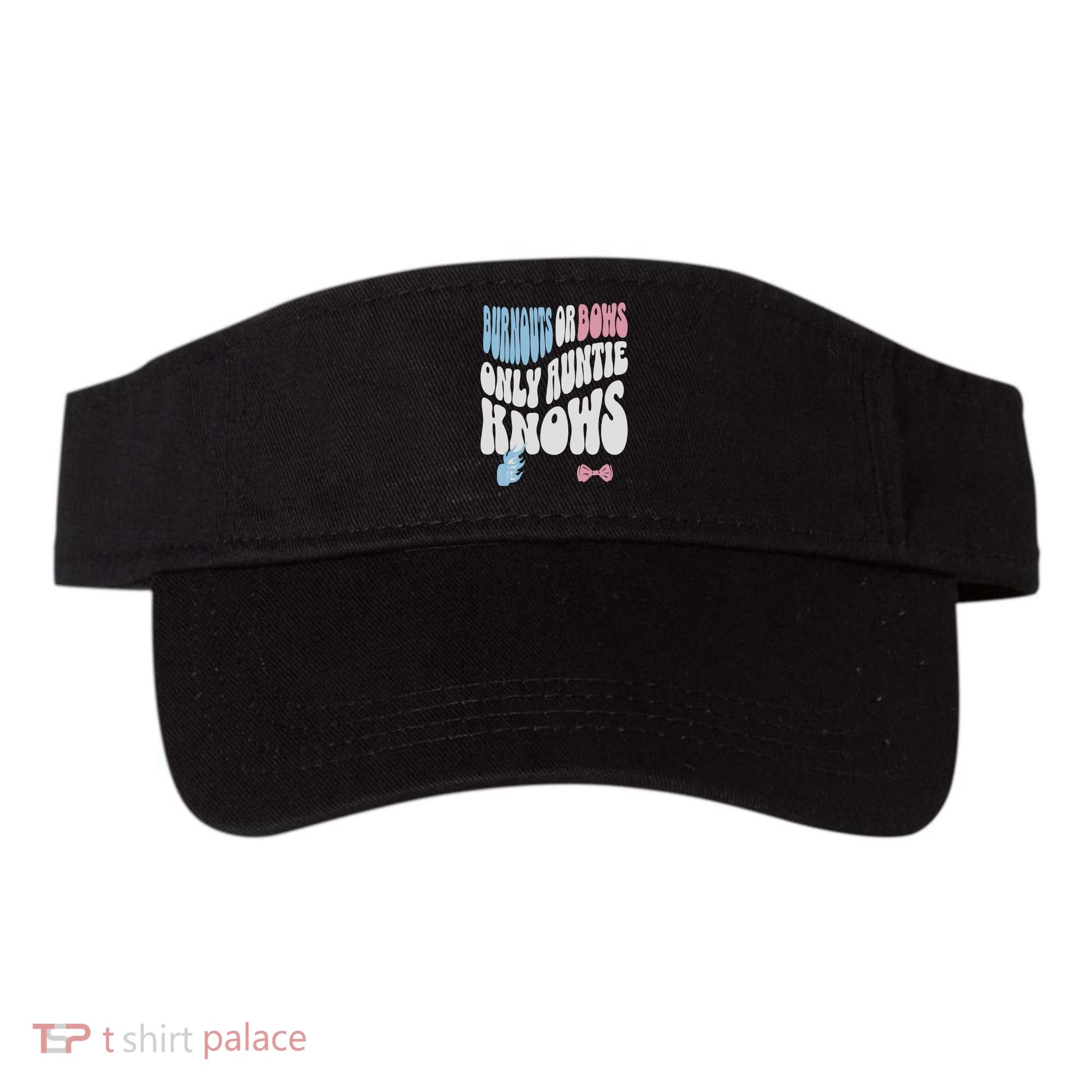 Gender Reveal Burnouts Or Bows New Aunt Visor