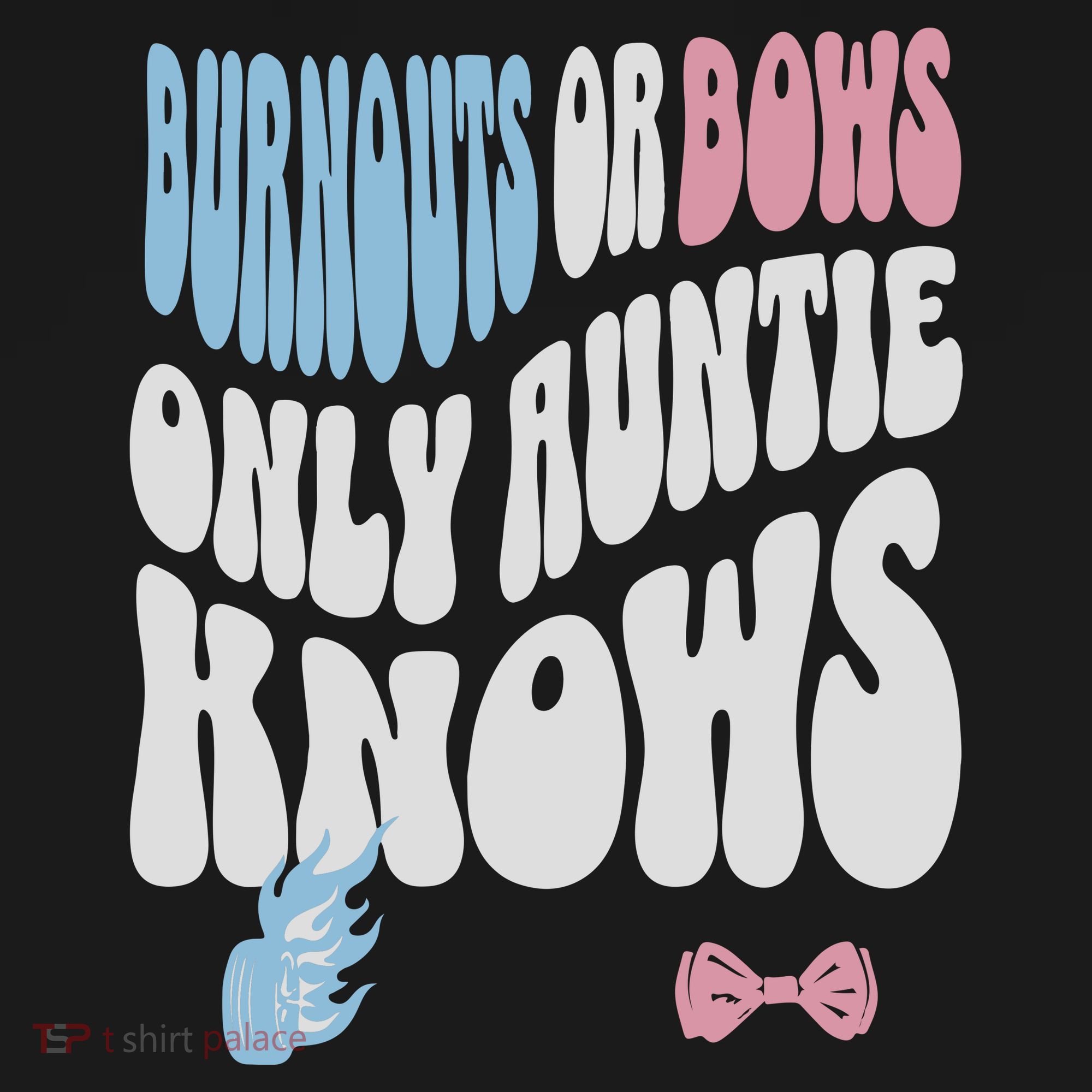 Gender Reveal Burnouts Or Bows New Aunt Women's T-Shirt