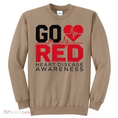 Go Red Chd Heart Disease Month Awareness Sweatshirt