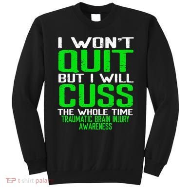 Green Ribbon Cuss Quit Back Surgery Traumatic Brain Injury Sweatshirt