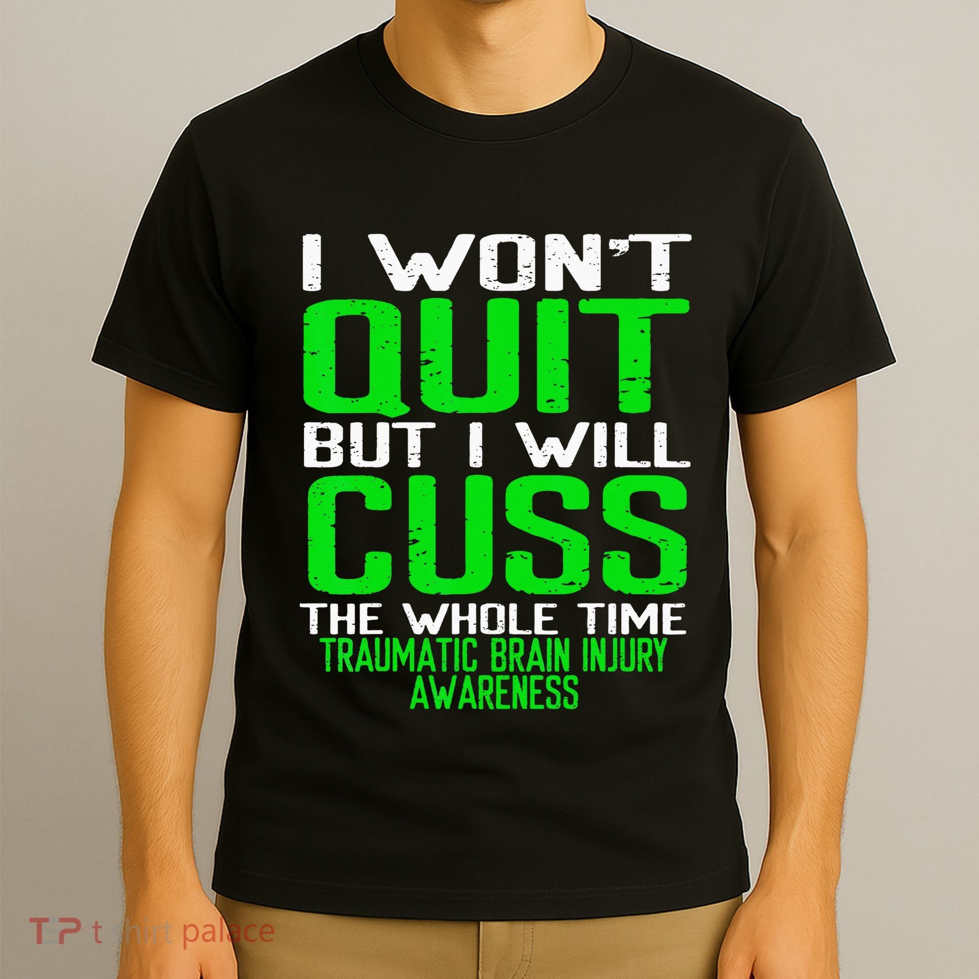 Green Ribbon Cuss Quit Back Surgery Traumatic Brain Injury T-Shirt