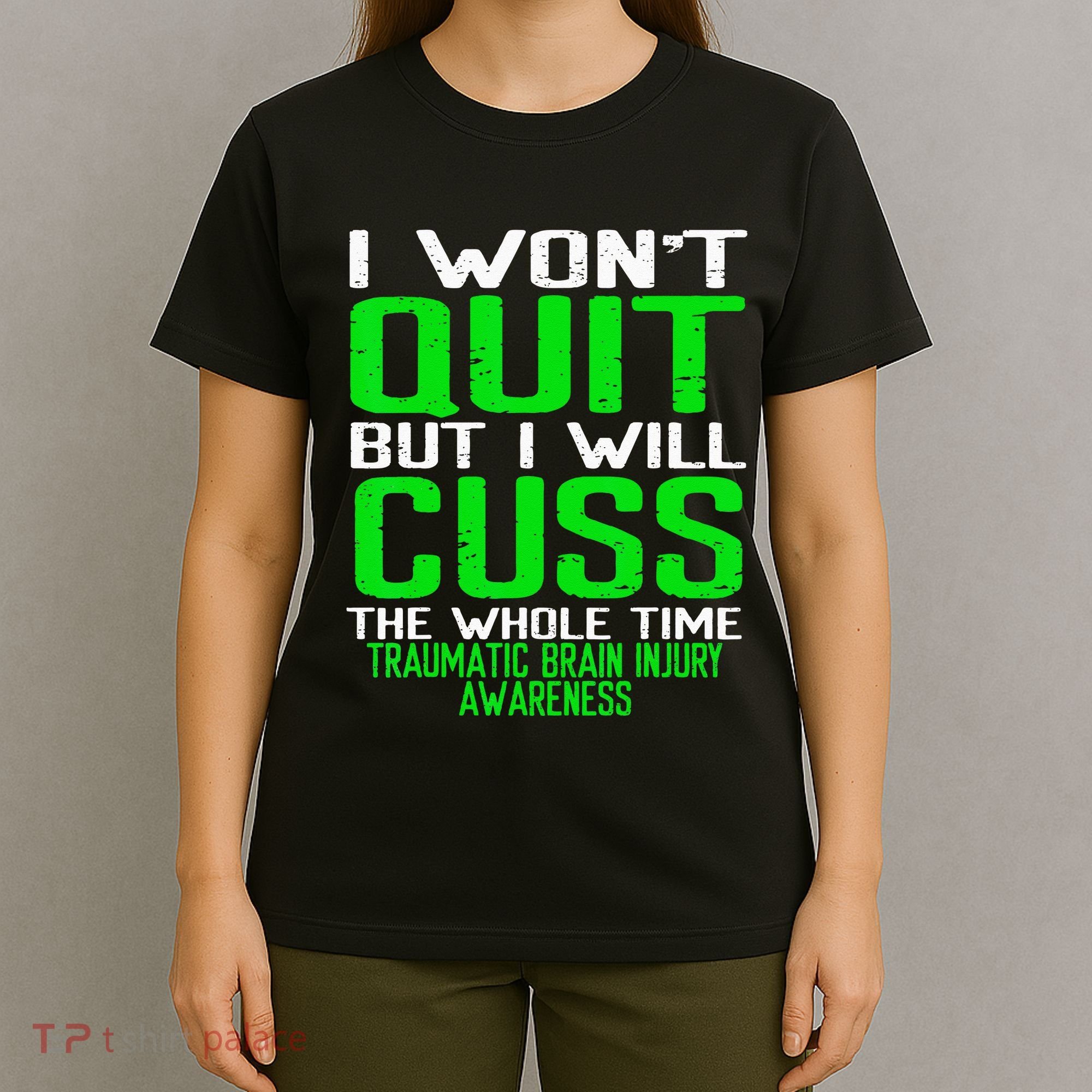 Green Ribbon Cuss Quit Back Surgery Traumatic Brain Injury T-Shirt