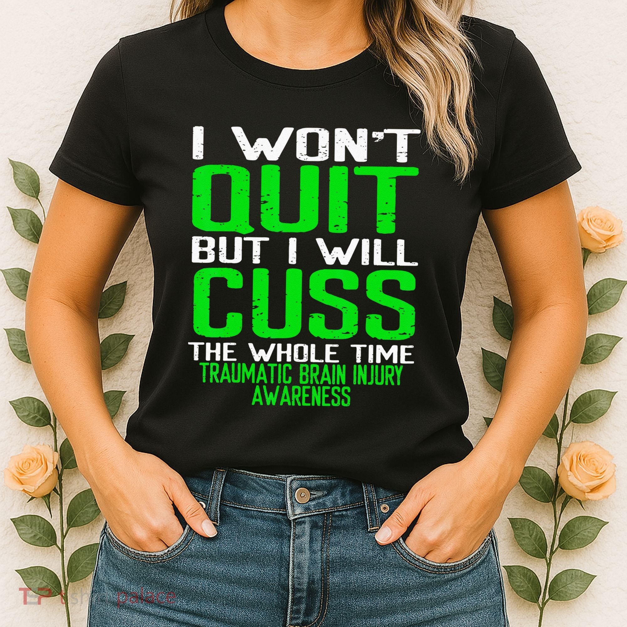 Green Ribbon Cuss Quit Back Surgery Traumatic Brain Injury Women's T-Shirt