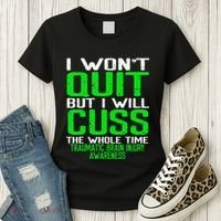 Green Ribbon Cuss Quit Back Surgery Traumatic Brain Injury Women's T-Shirt thumb 3