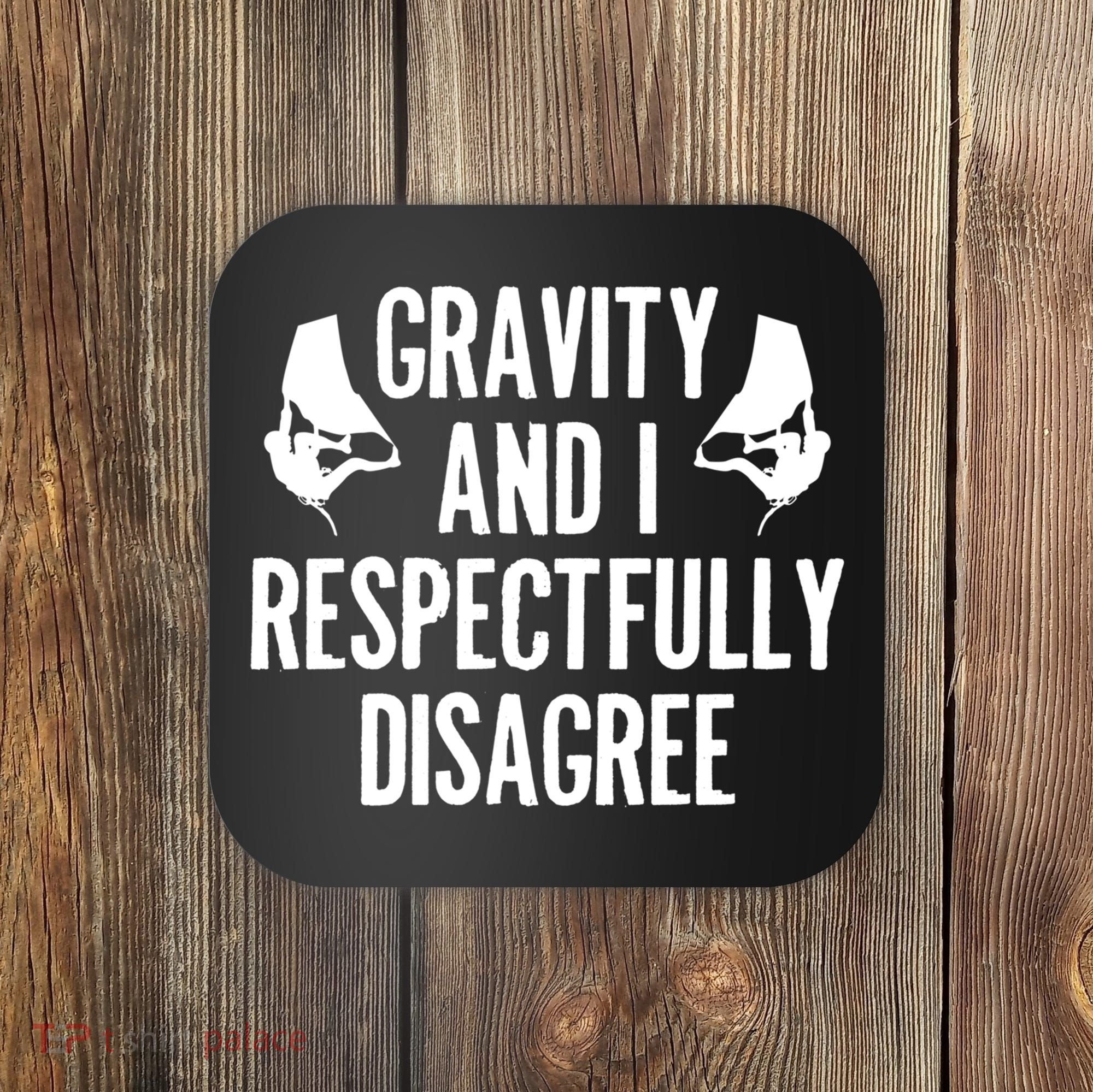 Gravity Rock Climbing Bouldering Climber Climb Mountain Funny Gift Coaster