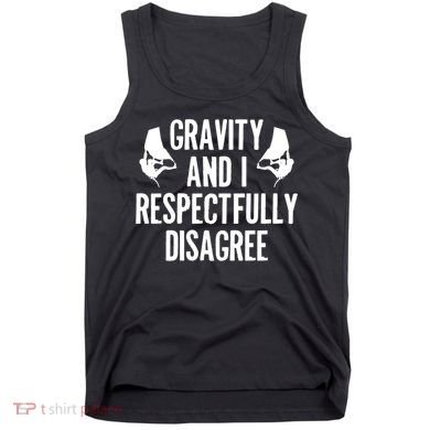 Gravity Rock Climbing Bouldering Climber Climb Mountain Funny Gift Tank Top