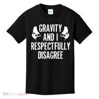 Gravity Rock Climbing Bouldering Climber Climb Mountain Funny Gift Kids T-Shirt thumb 0