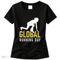 Global Running Day Gift For Runner Workout & Run Friends Women's T-Shirt thumb 0