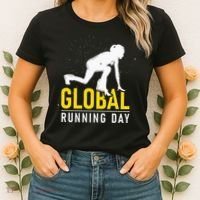 Global Running Day Gift For Runner Workout & Run Friends Women's T-Shirt thumb 2