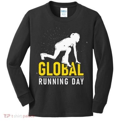 Global Running Day Gift For Runner Workout & Run Friends Kids Long Sleeve Shirt