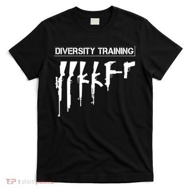 Guns Rifles Diversity Training T-Shirt