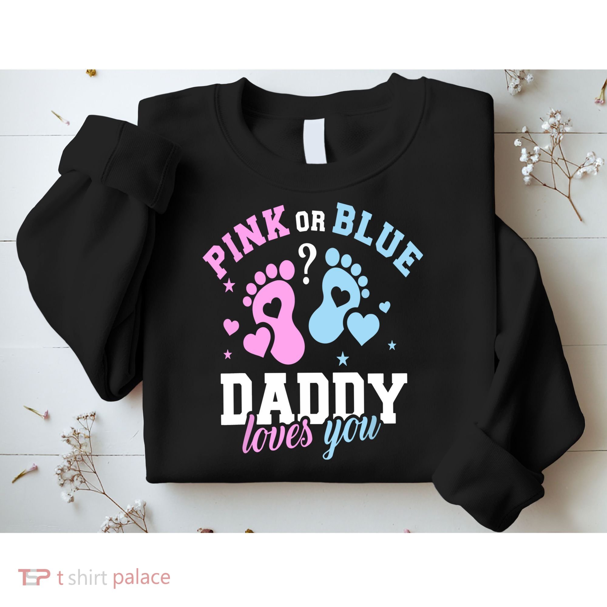 Gender Reveal Daddy Dad Sweatshirt