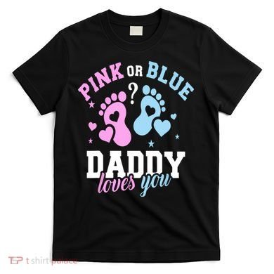Gender Reveal Daddy Dad T-Shirt