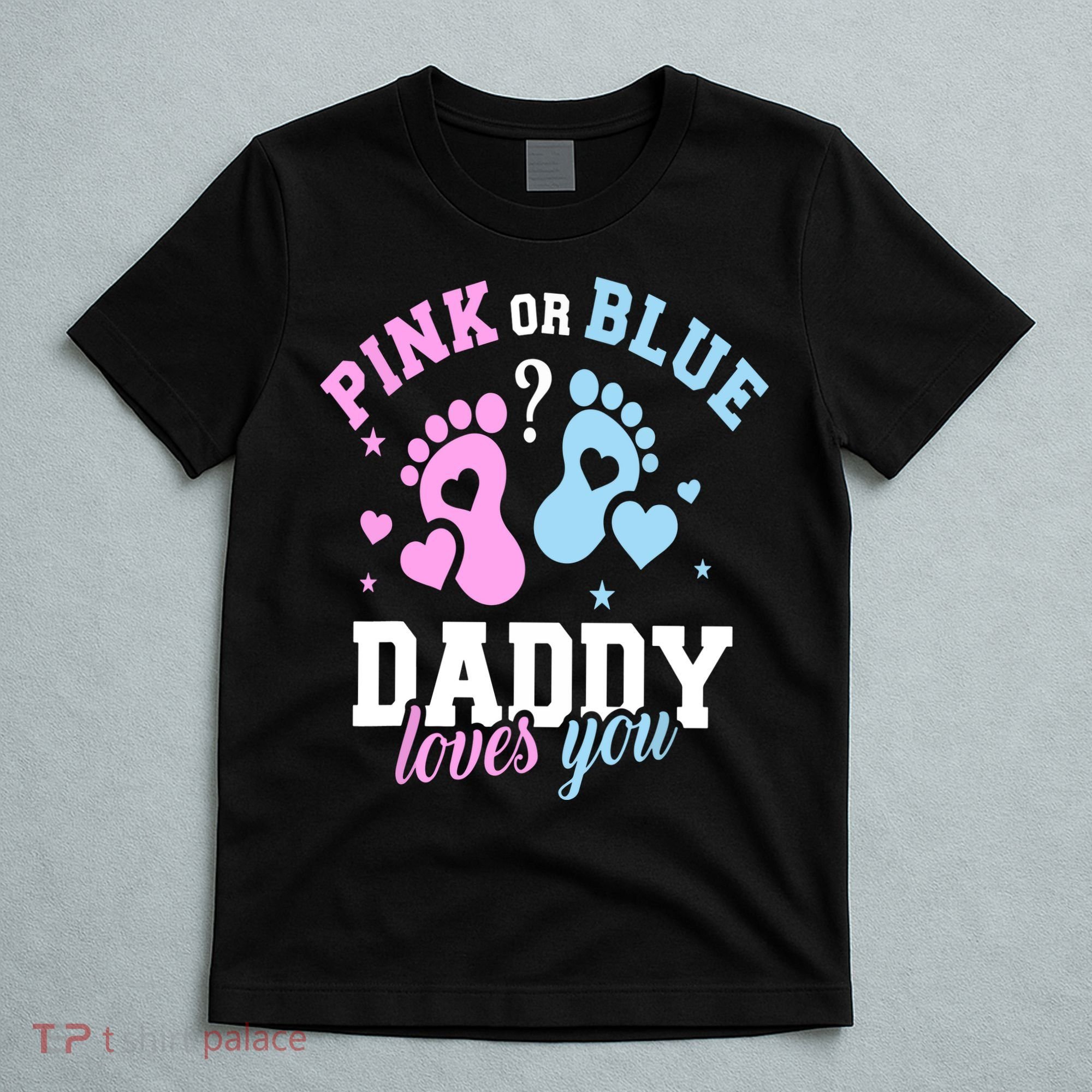 Gender Reveal Daddy Dad T-Shirt