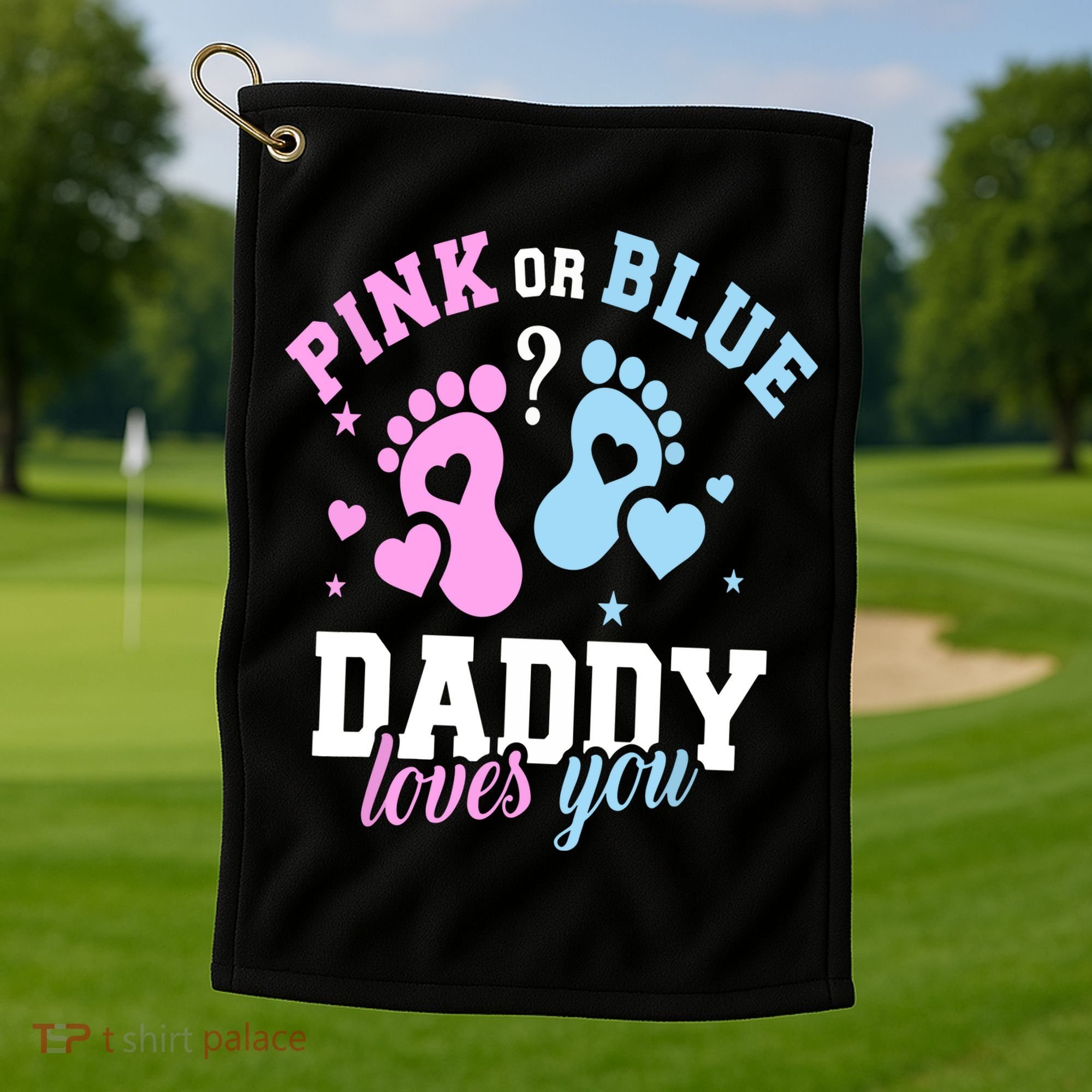 Gender Reveal Daddy Dad Golf Towel