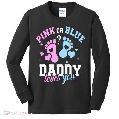 Gender Reveal Daddy Dad Kids Long Sleeve Shirt