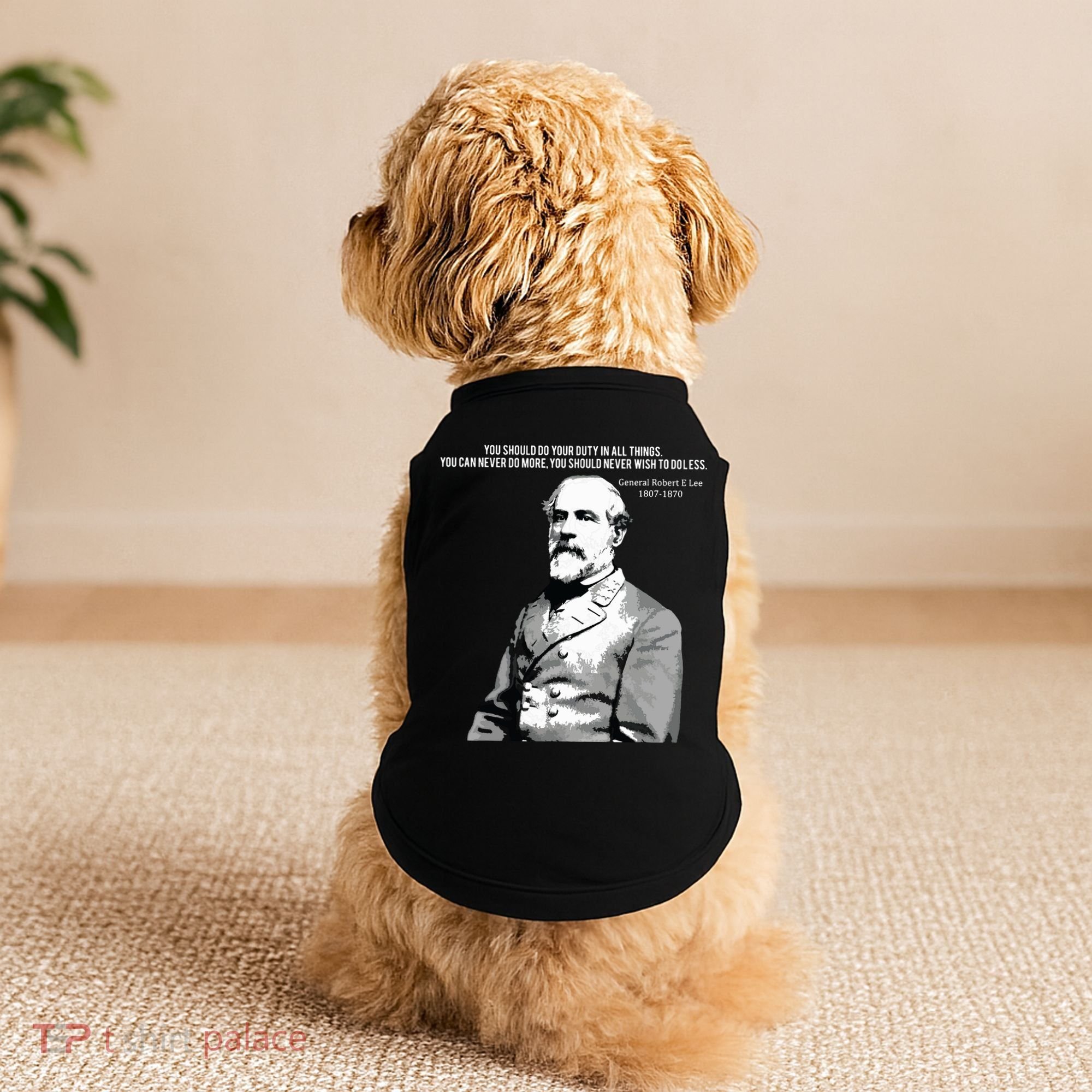 General Robert E Lee Quote Doggie Tank