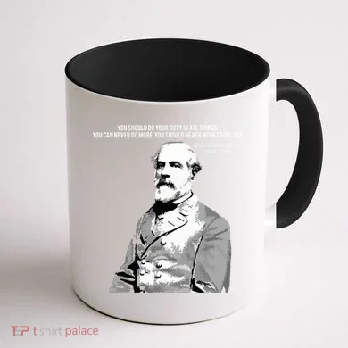 General Robert E Lee Quote Coffee Mug back