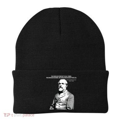 General Robert E Lee Quote Beanie
