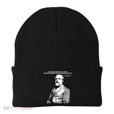 General Robert E Lee Quote Beanie