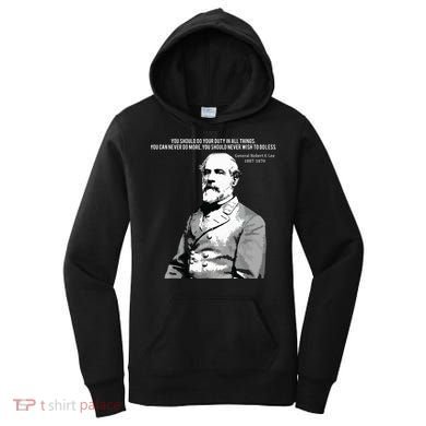 General Robert E Lee Quote Women's Hoodie