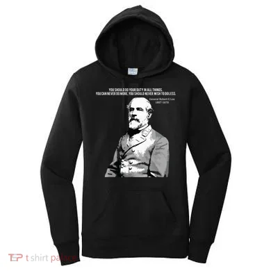 General Robert E Lee Quote Women's Hoodie