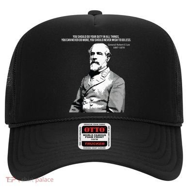 General Robert E Lee Quote Hat