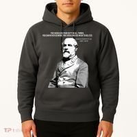 General Robert E Lee Quote Hoodie thumb 2