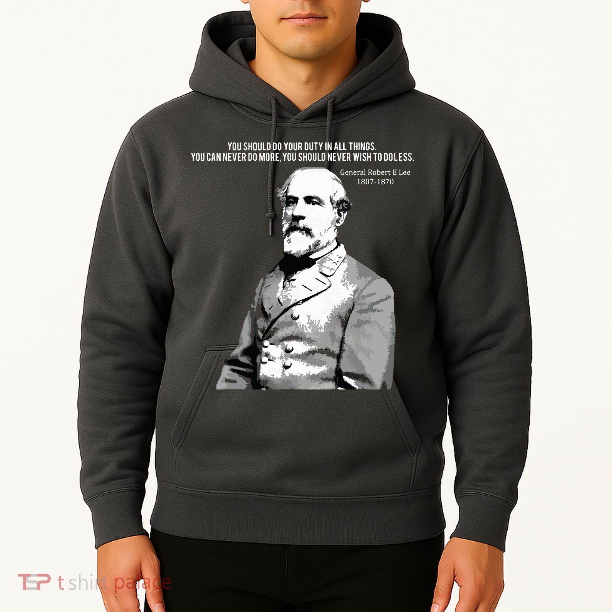 General Robert E Lee Quote Hoodie