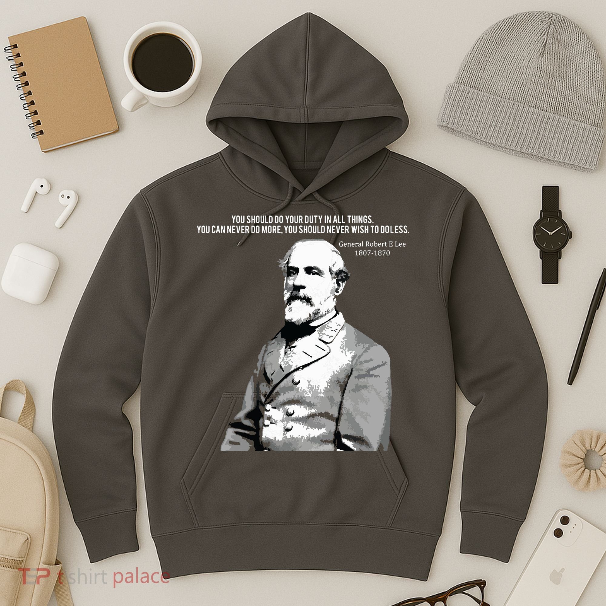 General Robert E Lee Quote Hoodie