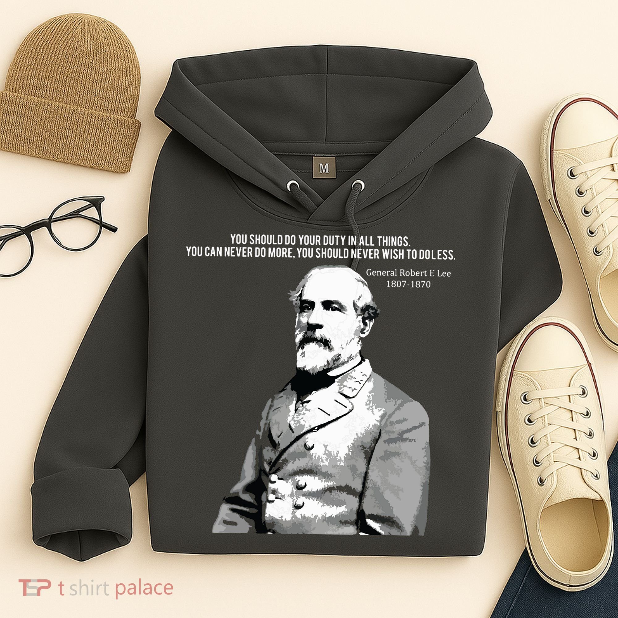 General Robert E Lee Quote Hoodie