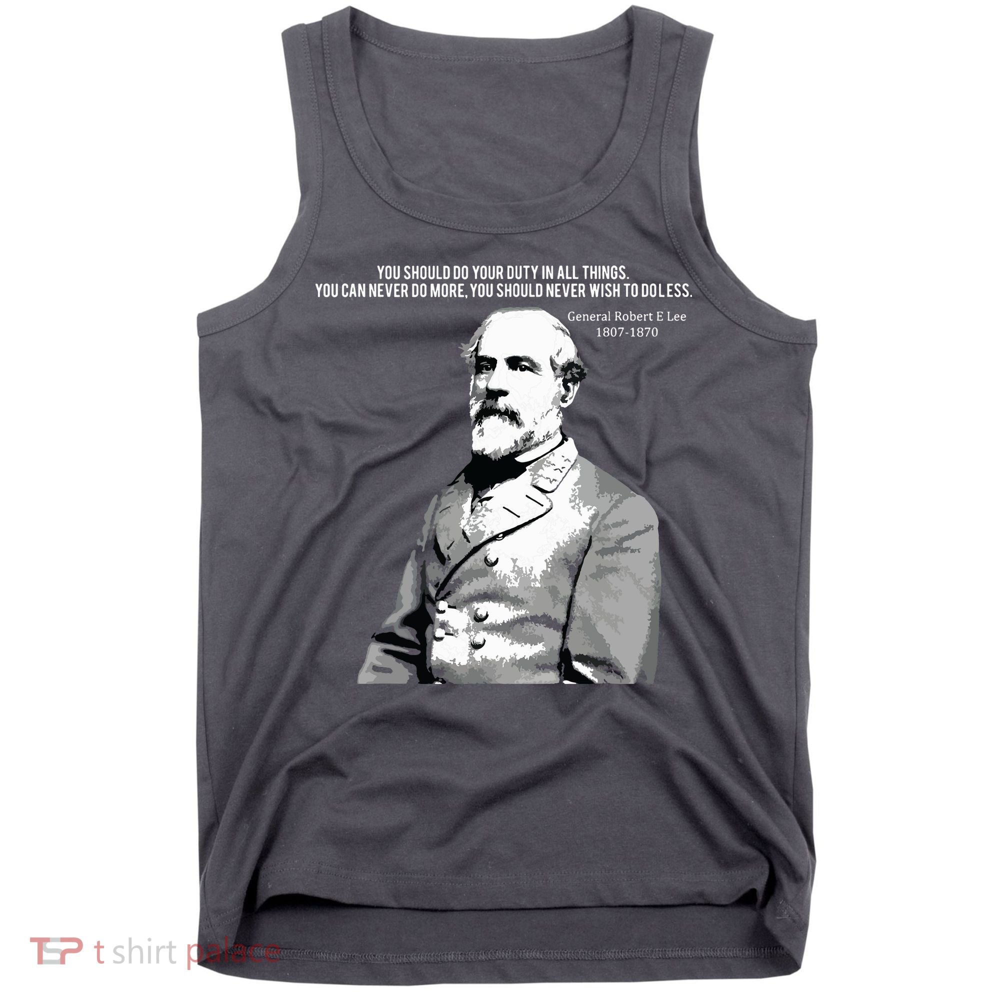 General Robert E Lee Quote Tank Top