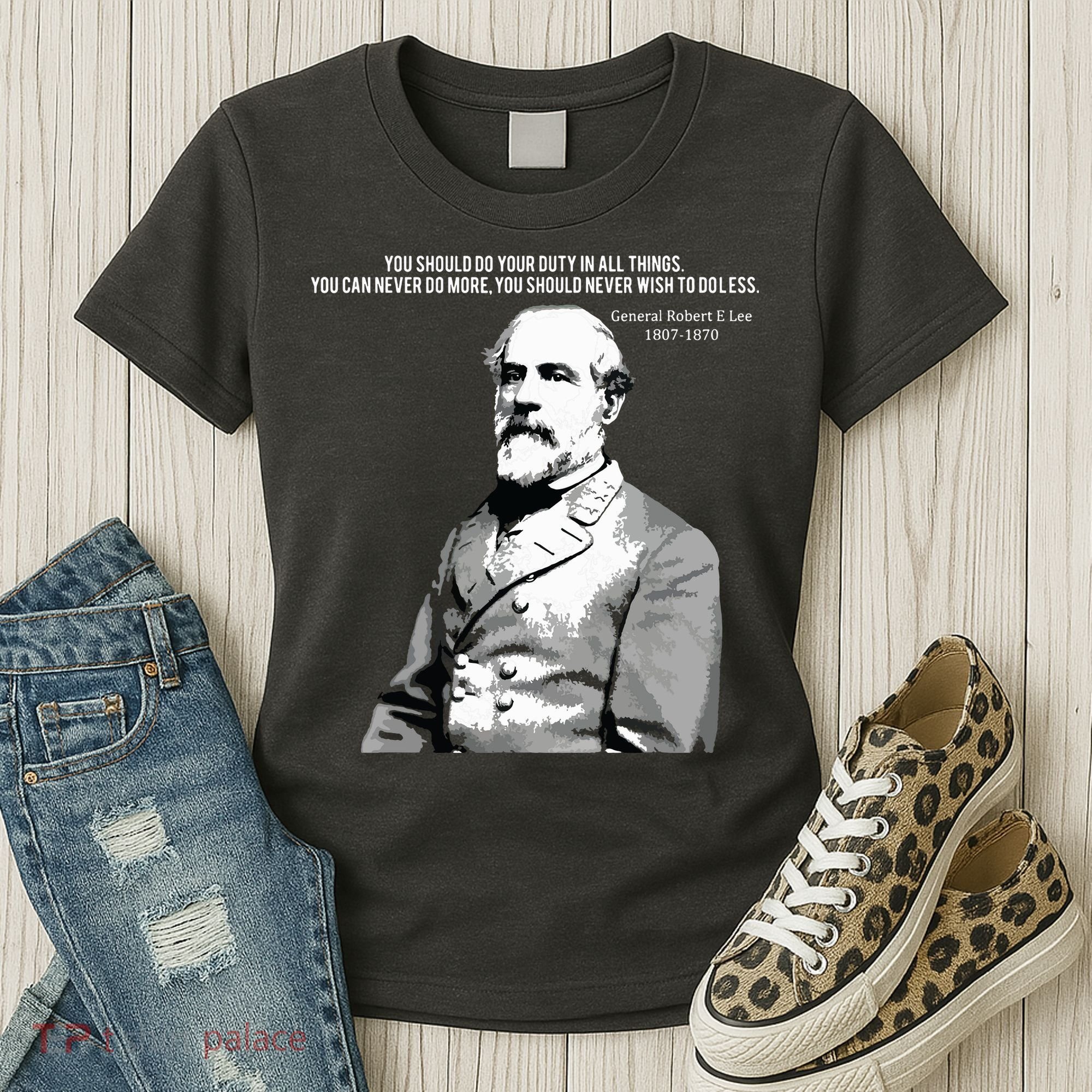 General Robert E Lee Quote Women's T-Shirt