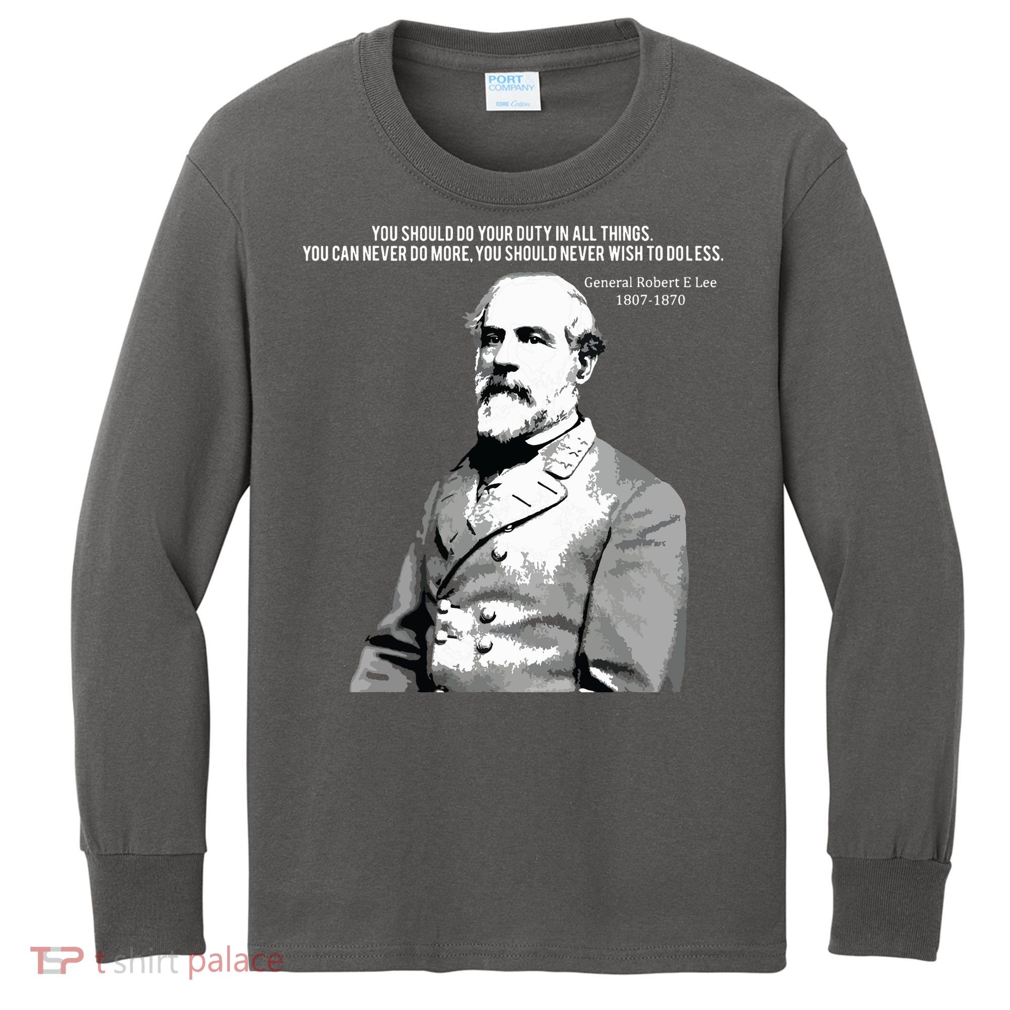 General Robert E Lee Quote Kids Long Sleeve Shirt