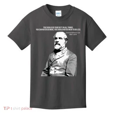 General Robert E Lee Quote Kids T-Shirt