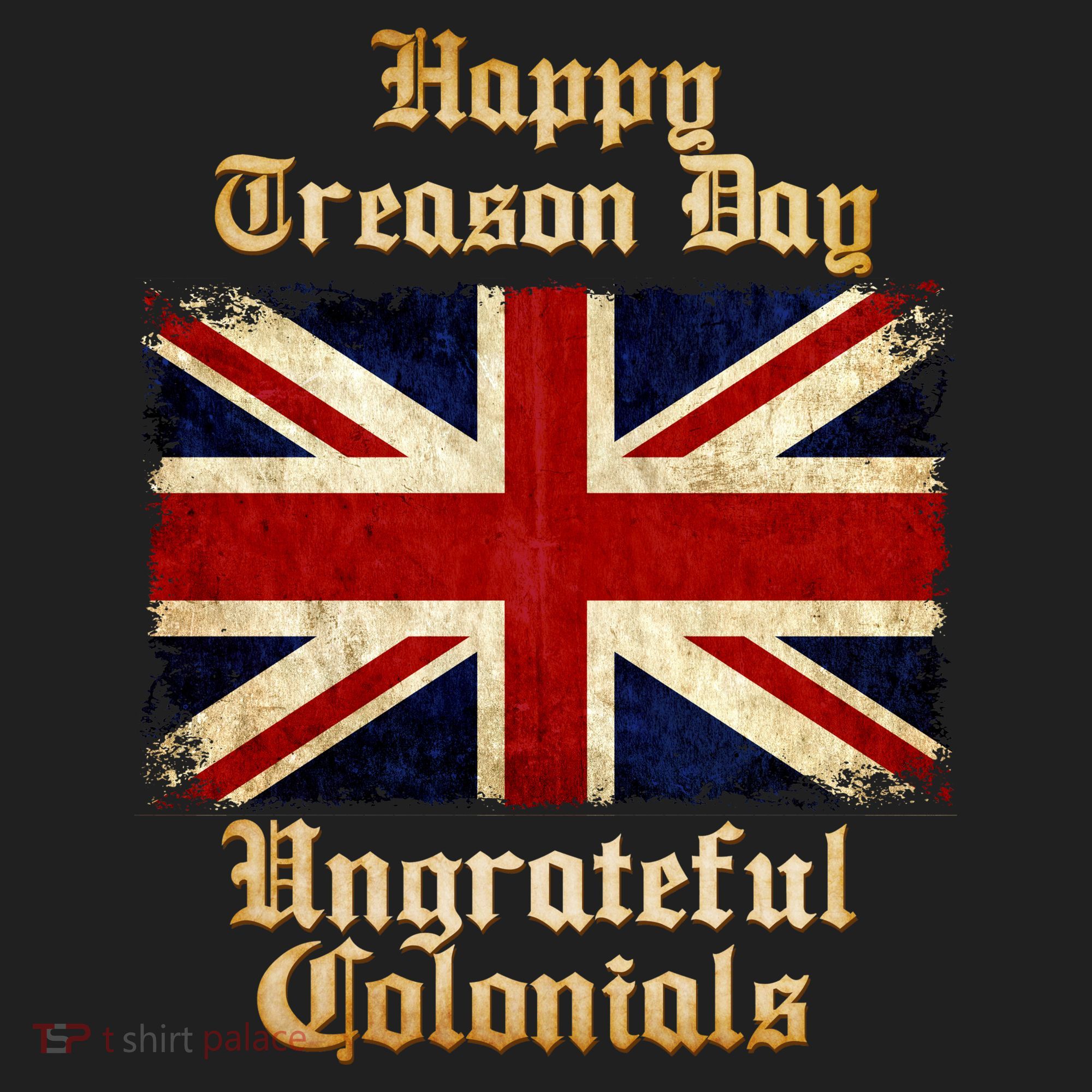 Great Britain Happy Treason Day Ungrateful Colonials Tumbler