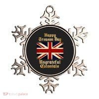Great Britain Happy Treason Day Ungrateful Colonials Ornament thumb 0